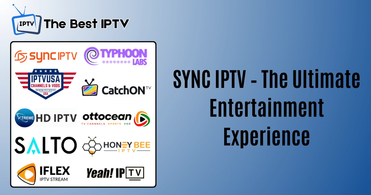 SYNC IPTV - The Ultimate Entertainment Experience