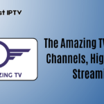 The Amazing TV: Endless Channels, High-Quality Streaming | Subscription Plans